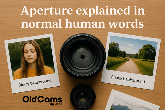 Aperture Explained in Normal Human Words - OldCamsByJens